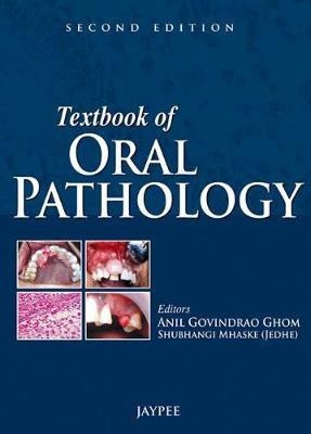 Textbook of Oral Pathology(English, Paperback, Ghom Anil Govindrao)