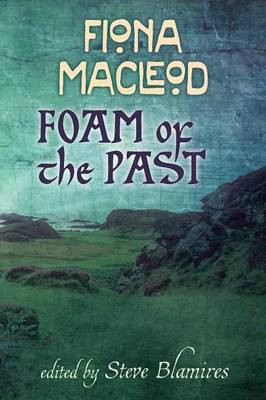 Foam of the past(English, Paperback, Macleod Fiona)