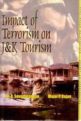 Impact of Terrorism on J and K Tourism(English, Hardcover, Soundarajan R. Dr.)
