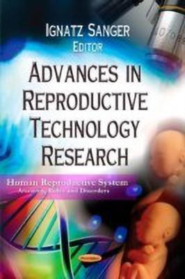 Advances in Reproductive Technology Research(English, Paperback, unknown)
