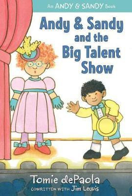 Andy & Sandy and the Big Talent Show(English, Paperback, dePaola Tomie)