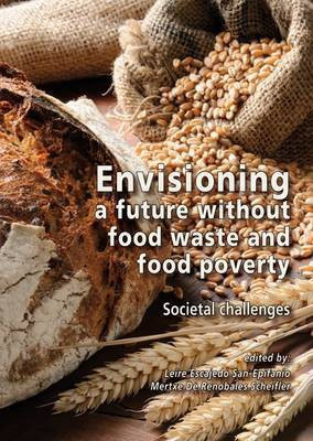 Envisioning a future without food waste and food poverty(English, Paperback, unknown)