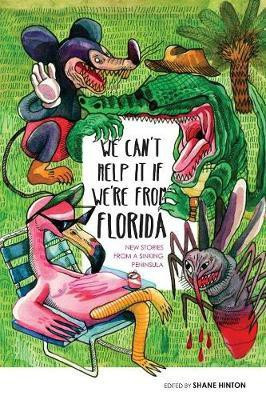 We Can't Help It If We're From Florida(English, Paperback, unknown)