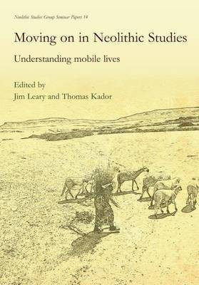 Moving on in Neolithic Studies(English, Paperback, unknown)