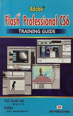 Adobe Flash CS6 Training Guide(English, Paperback, Jain Satish)