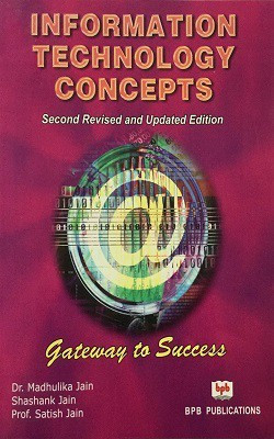 Information Technology Concepts - Gateway to Success(English, Paperback, Jain Satish)