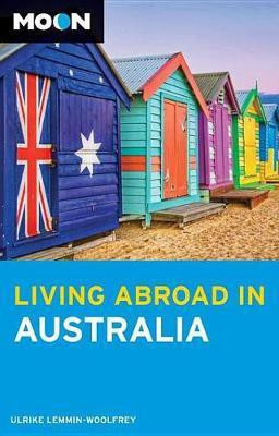 Moon Living Abroad in Australia(English, Electronic book text, Lemmin-Woolfrey Ulrike)
