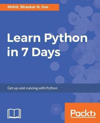 Learn Python in 7 Days(English, Electronic book text, Mohit Bhaskar N.)