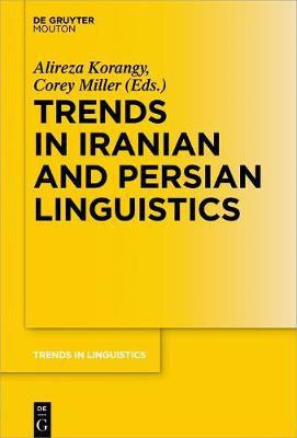 Trends in Iranian and Persian Linguistics(English, Electronic book text, unknown)