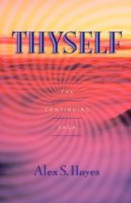 Thyself(English, Paperback, Hayes Alex S)
