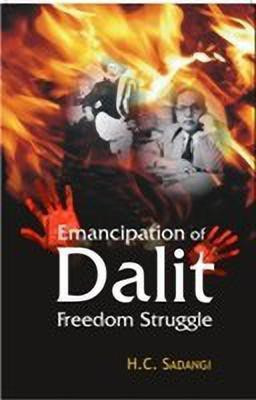 Emancipation of Dalits and Freedom Struggle(English, Hardcover, Sadangi H. C.)