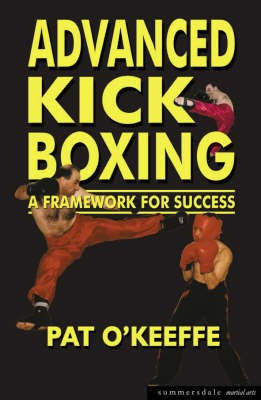 Advanced Kick Boxing(English, Paperback, O'Keefe Pat)