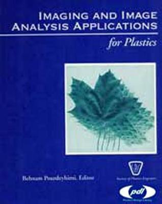 Imaging and Image Analysis Applications for Plastics(English, Hardcover, Pourdeyhimi Behnam)