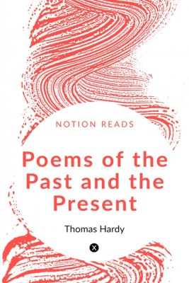 Poems of the Past and the Present(English, Paperback, Thomas Hardy)