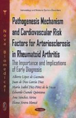 Pathogenesis Mechanism & Cardiovascular Risk Factors for Arteriosclerosis in Rheumatoid Arthritis(English, Paperback, Lopez de Guzman Alberto)