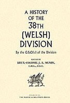 History of the 38th (Welsh) Division(English, Paperback, Munby J E Lieutenant Colonel)