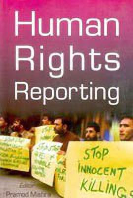 Human Rights Reporting(English, Hardcover, Mishra Pramod Kumar)