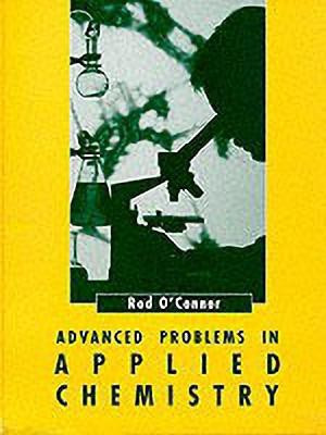 Advanced Problems in Applied Chemistry(English, Hardcover, O'Connor Rod)