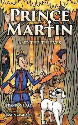 Prince Martin and the Thieves(English, Hardcover, Hale Brandon)