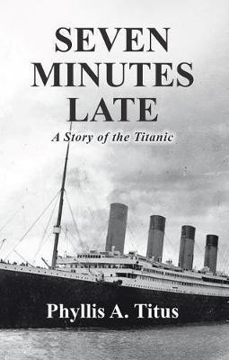 Seven Minutes Late(English, Paperback, Titus Phyllis a)