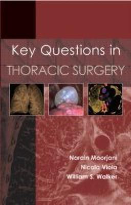 Key Questions in Thoracic Surgery(English, Paperback, Moorjani Narain Dr)