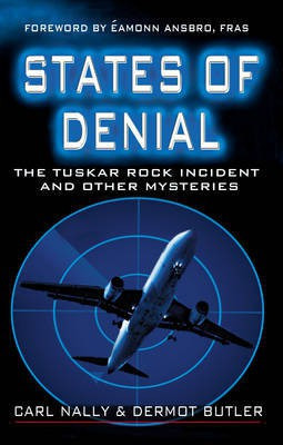 States of Denial: The Tuskar Rock Incident and Other Mysteries(English, Electronic book text, Nally Carl)