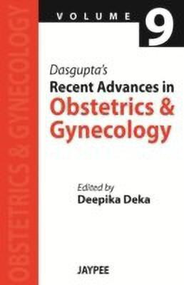 Dasgupta's Recent Advances in Obstetrics and Gynecology(English, Paperback, Deka Dipika)