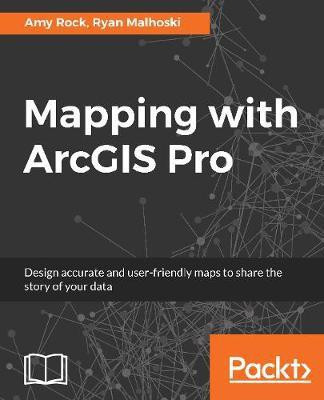 Mapping with ArcGIS Pro(English, Electronic book text, Rock Amy)