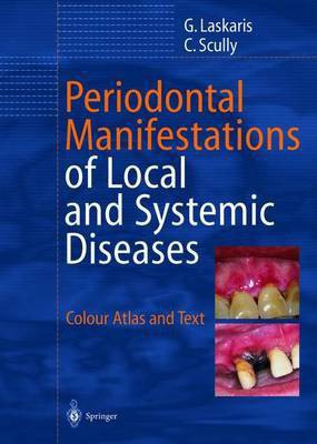 Periodontal Manifestations of Local and Systemic Diseases(English, Paperback, Laskaris George CBE)