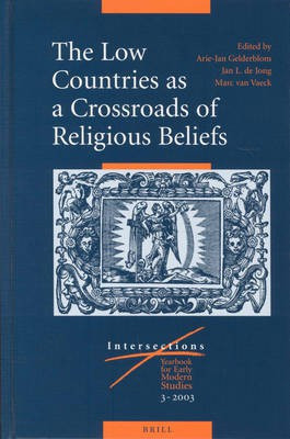 The Low Countries as a Crossroads of Religious Beliefs(English, Hardcover, unknown)