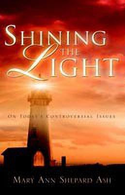 Shining the Light(English, Paperback, Ash Mary Ann Shepard)