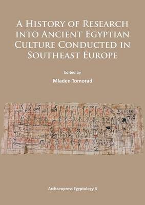 A History of Research Into Ancient Egyptian Culture in Southeast Europe(English, Paperback, unknown)