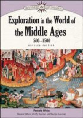 Exploration in the World of the Middle Ages, 500-1500(English, Hardcover, White Pamela)