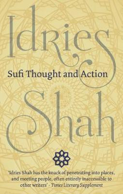 Sufi Thought and Action(English, Paperback, Shah Idries)