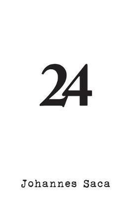 24(English, Paperback, Saca Johannes)