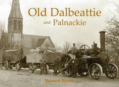 Old Dalbeattie and Palnackie(English, Paperback, Byrom Bernard)