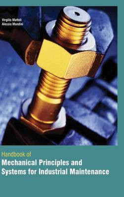 Handbook of Mechanical Principles and Systems for Industrial Maintenance(English, Hardcover, unknown)