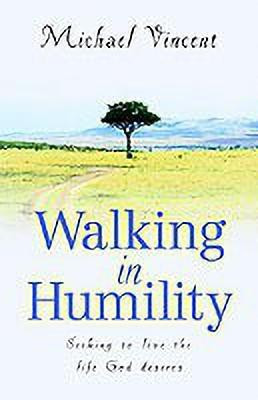 Walking In Humility(English, Hardcover, Vincent Michael Professor)