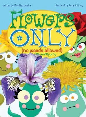 Flowers Only(English, Hardcover, Mazzarella Mimi)