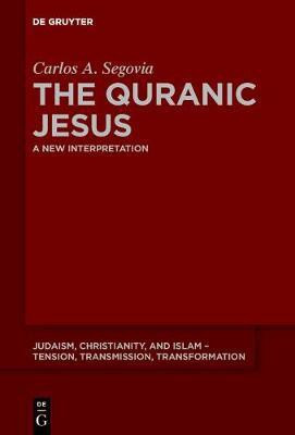 The Quranic Jesus(English, Electronic book text, Segovia Carlos Andres)