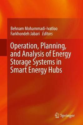Operation, Planning, and Analysis of Energy Storage Systems in Smart Energy Hubs(English, Hardcover, unknown)