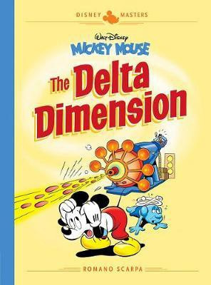Walt Disney's Mickey Mouse: The Delta Dimension(English, Hardcover, Scarpa Romano)