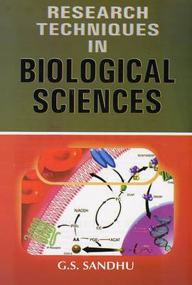 Research Techniques in Biological Sciences(English, Hardcover, Sandhu Gurchan Singh)