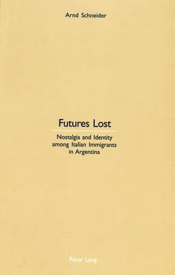 Futures Lost(English, Paperback, Schneider Arnd)