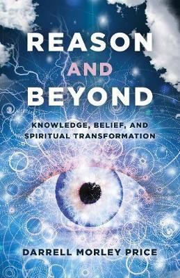 Reason and Beyond(English, Paperback, Price Darrell Morley)