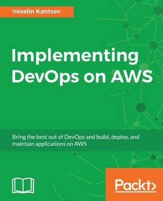 Implementing DevOps on AWS(English, Electronic book text, Kantsev Veselin)