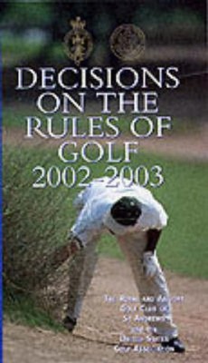 Decisions on the Rules of Golf 2002-2003(English, Hardcover, unknown)