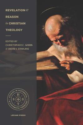 Revelation and Reason in Christian Theology(English, Paperback, Green Christopher C.)