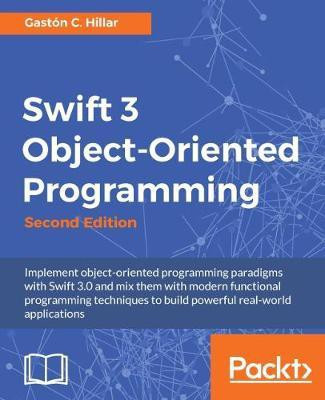 Swift 3 Object-Oriented Programming -(English, Electronic book text, Hillar Gaston C.)