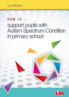 How to Support Pupils with Autism Spectrum Condition in Primary School(English, Paperback, McCann Lynn)